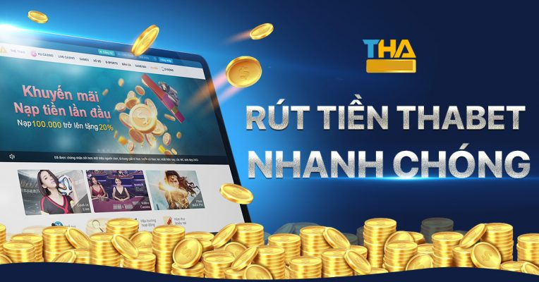 rút tiền nhanh thabet