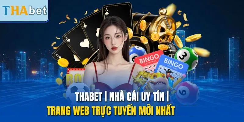 thabet-nha-cai-uy-tin-trang-web-truc-tuyen-moi-nhat-2026